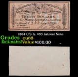 1864 C.S.A. $30 Intrest Note Grades Select CU