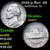 1939-p Rev 40 Jefferson Nickel 5c Grades GEM+ Unc