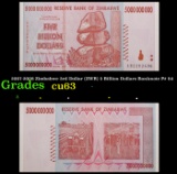 2007-2008 Zimbabwe 3rd Dollar (ZWR) 5 Billion Dollars Banknote P# 84 Grades Select CU