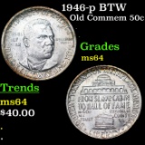 1946-p BTW Old Commem Half Dollar 50c Grades Choice Unc