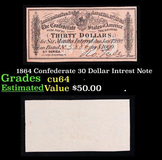 1864 Confederate 30 Dollar Intrest Note Grades Choice CU