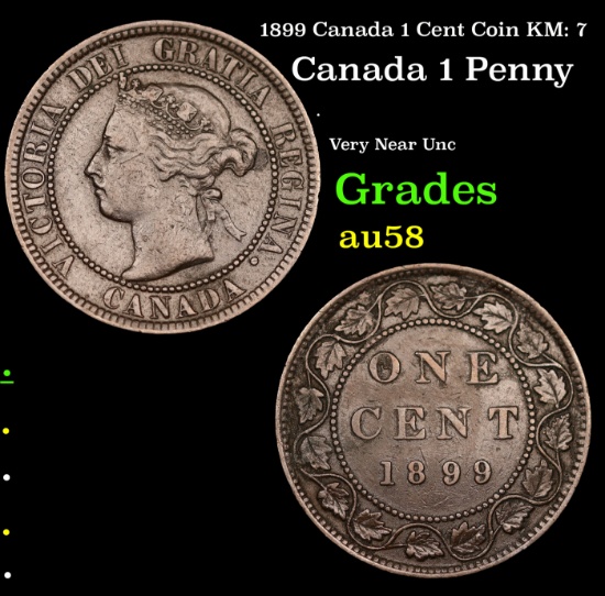 1899 Canada 1 Cent Coin KM: 7 Grades Choice AU/BU Slider