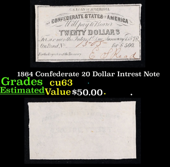 1864 Confederate 20 Dollar Intrest Note Grades Select CU