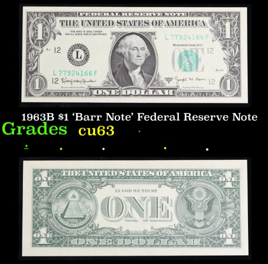 1963B $1 'Barr Note' Federal Reserve Note Grades Select CU