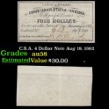 1861 Confederate States 4 Dollar Loan Interest Note Grades Choice AU/BU Slider
