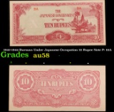 1942-1944 Burman Under Japanese Occupation 10 Rupee Note P: 16A Grades Choice AU/BU Slider