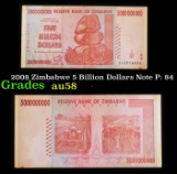 2008 Zimbabwe 5 Billion Dollars Note P: 84 Grades Choice AU/BU Slider