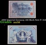 1908 Imperial Germany 100 Mark Note P: 33A Grades Choice AU/BU Slider