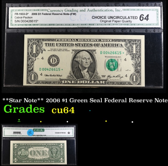 **Star Note** 2006 $1 Green Seal Federal Reserve Note Graded cu64 By CGA