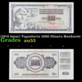 1981 (1978 Issue) Yugoslavia 1000 Dinara Banknote P# 92d Grades Select AU