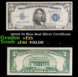 1934A $5 Blue Seal Silver Certificate Grades vf++