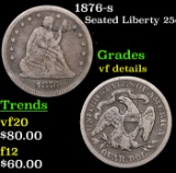 1876-s Seated Liberty Quarter 25c Grades vf details