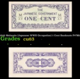 1942 Malaysia (Japanese WWII Occupation) 1 Cent Banknote P#?M1 Grades Select CU