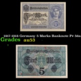 1917-1918 Germany 5 Marks Banknote P# 56a Grades Select AU