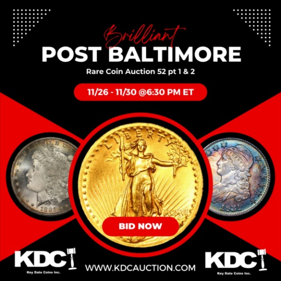 Brilliant Post Baltimore Rare Coin Auction 52 pt 1