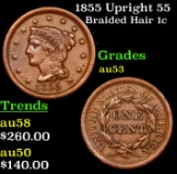 1855 Upright 55 Braided Hair Large Cent 1c Grades Select AU