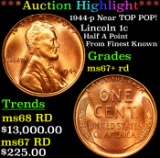 ***Auction Highlight*** 1944-p Lincoln Cent Near TOP POP! 1c Grades GEM++ RD (fc)