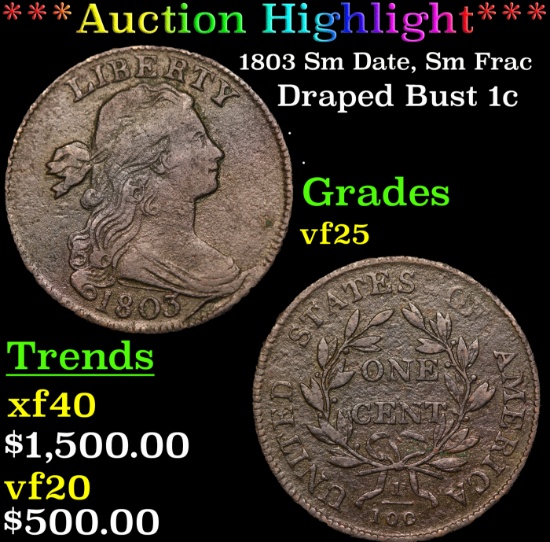 ***Auction Highlight*** 1803 Sm Date, Sm Frac Draped Bust Large Cent 1c Grades vf+ (fc)