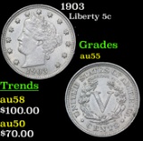 1903 Liberty Nickel 5c Grades Choice AU