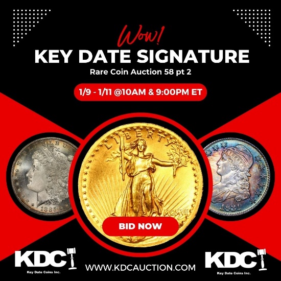 Key Date Signature Rare Coin Auction 58 pt 2