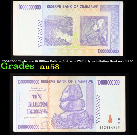 2007-2008 Zimbabwe 10 Billion Dollars (3rd Issue ZWR) Hyperinflation Banknote P# 85 Grades Choice AU
