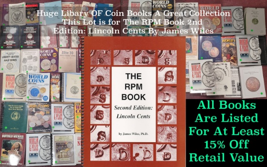 The RPM Book 2nd Edition: Lincoln Cents By James Wiles
