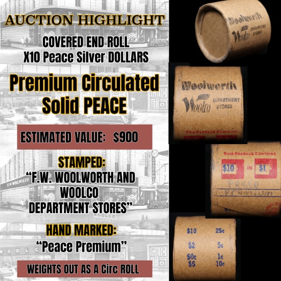 Largest hoard of Morgan & peace silver dollars  - (1) 10 coin covered end roll , marked "Peace Premi
