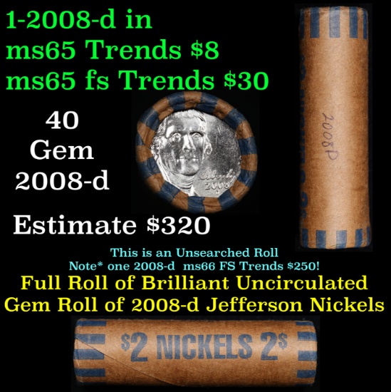 Shotgun Jefferson 5c roll,2008-d 40 pcs Bank Wrapper