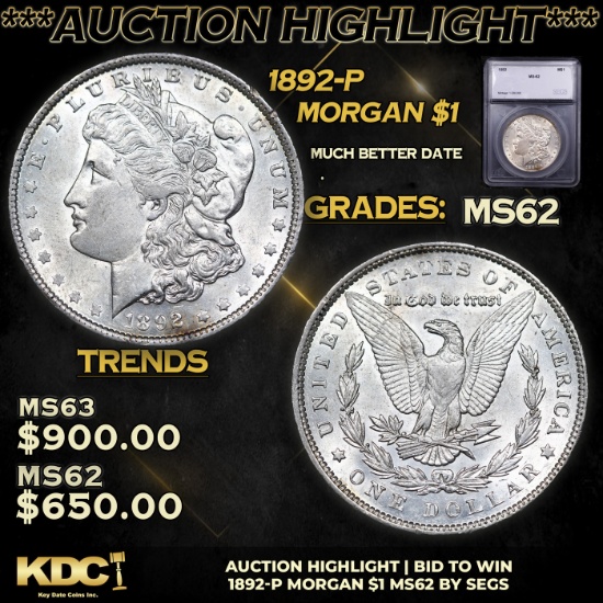 ***Auction Highlight*** 1892-p Morgan Dollar $1 Graded ms62 By SEGS (fc)