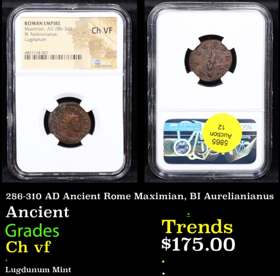 NGC 286-310 AD Ancient Rome Maximian, BI Aurelianianus Ancient Graded Ch vf By NGC