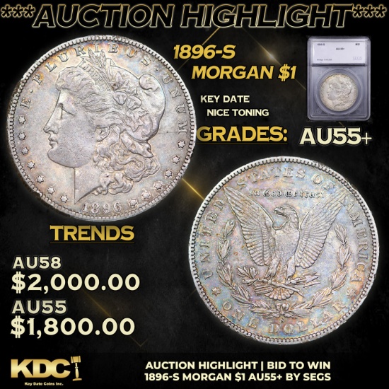 ***Auction Highlight*** 1896-s Morgan Dollar 1 Graded au55+ By SEGS (fc)
