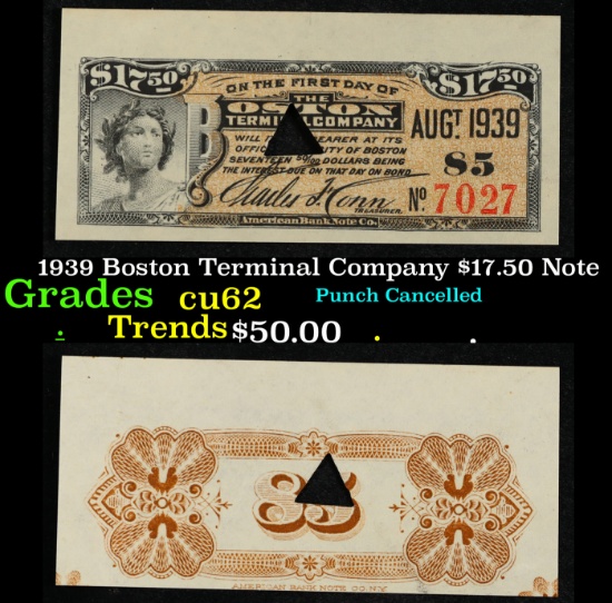 1939 Boston Terminal Company $17.50 Note Grades Select CU
