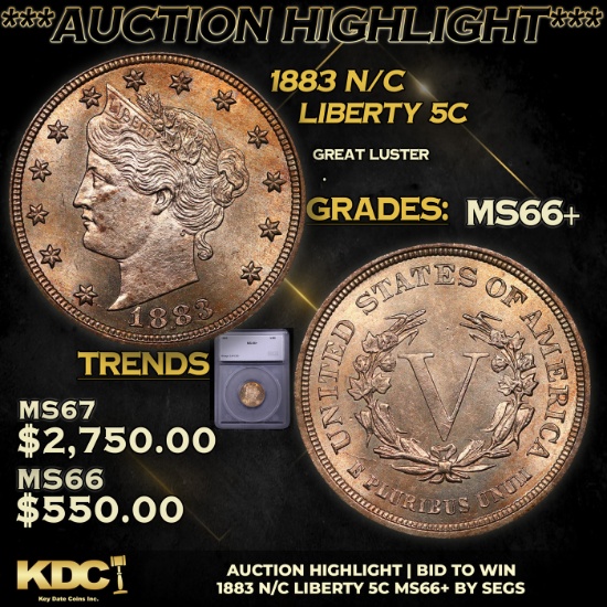 ***Auction Highlight*** 1883 N/C Liberty Nickel 5c Graded ms66+ By SEGS (fc)