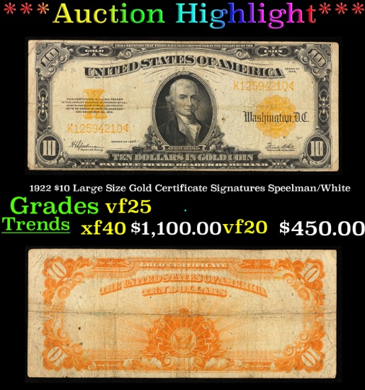 ***Auction Highlight*** 1922 $10 Large Size Gold Certificate Grades vf+ Signatures Speelman/White (f