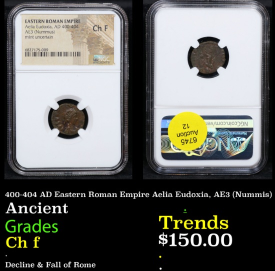 NGC 400-404 AD Eastern Roman Empire Aelia Eudoxia, AE3 (Nummis) Ancient Graded Ch f By NGC