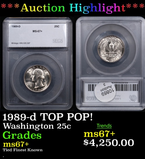 ***Auction Highlight*** 1989-d Washington Quarter TOP POP! 25c Graded ms67+ BY SEGS (fc)