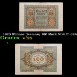 1920 Weimar Germany 100 Mark Note P: 69A Grades vf++