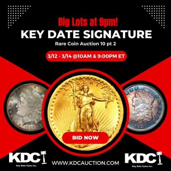 Key Date Coins Signature Rare Coin Auction 10 pt 2