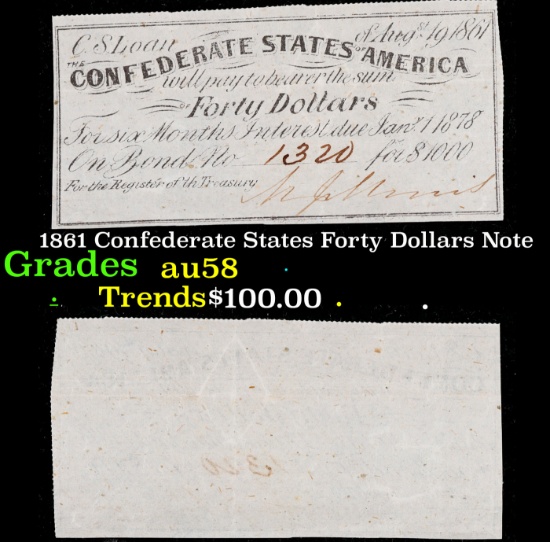 1861 Confederate States Forty Dollars Note Grades Choice AU/BU Slider
