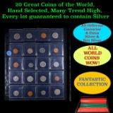 20 Great Coins of the World, hand selected, many trend high, every lot guaranteed to contain Silver.