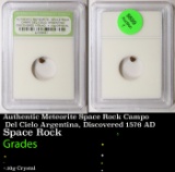 Authentic Meteorite Space Rock Campo Del Cielo Argentina, Discovered 1576 AD Graded By INB