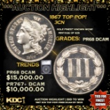 Proof ***Auction Highlight*** 1867 Three Cent Copper Nickel TOP POP! 3cn Graded pr68 DCAM BY SEGS (f