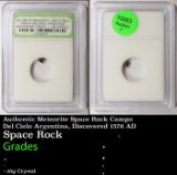 Authentic Meteorite Space Rock Campo Del Cielo Argentina, Discovered 1576 AD Graded By INB