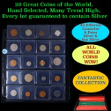 20 Great Coins of the World, hand selected, many trend high, every lot guaranteed to contain Silver.