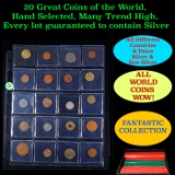 20 Great Coins of the World, hand selected, many trend high, every lot guaranteed to contain Silver.