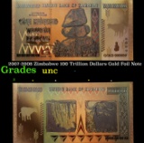 2007-2008 Zimbabwe 100 Trillion Dollars Gold Foil Note Grades Brilliant Uncirculated