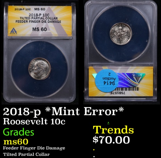 ANACS 2018-p Roosevelt Dime *Mint Error* 10c Graded ms60 By ANACS