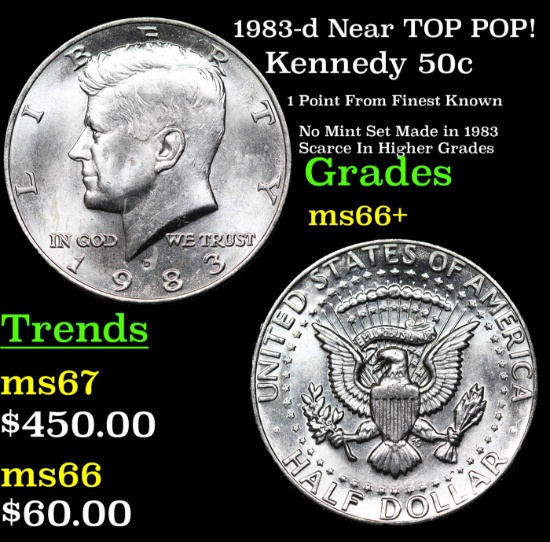 1983-d Kennedy Half Dollar Near TOP POP! 50c Grades GEM++ Unc