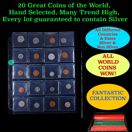20 Great Coins of the World, hand selected, many trend high, every lot guaranteed to contain Silver.