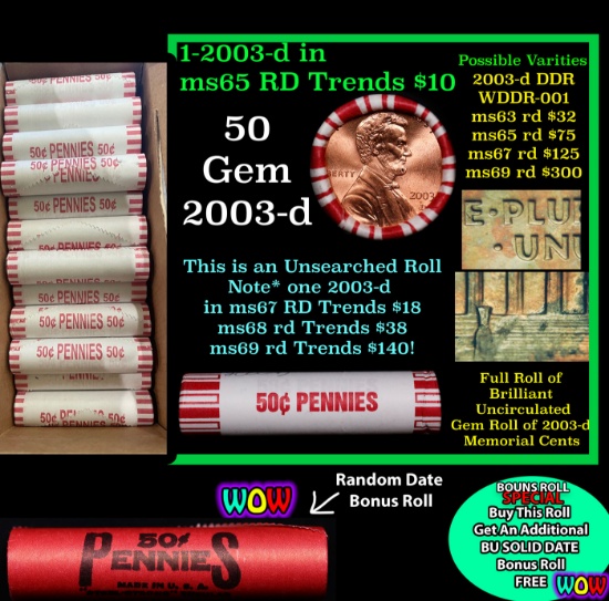 THIS AUCTION ONLY! BU Shotgun Lincoln 1c roll, 2003-d 50 pcs Plus one bonus random date BU roll! Ban